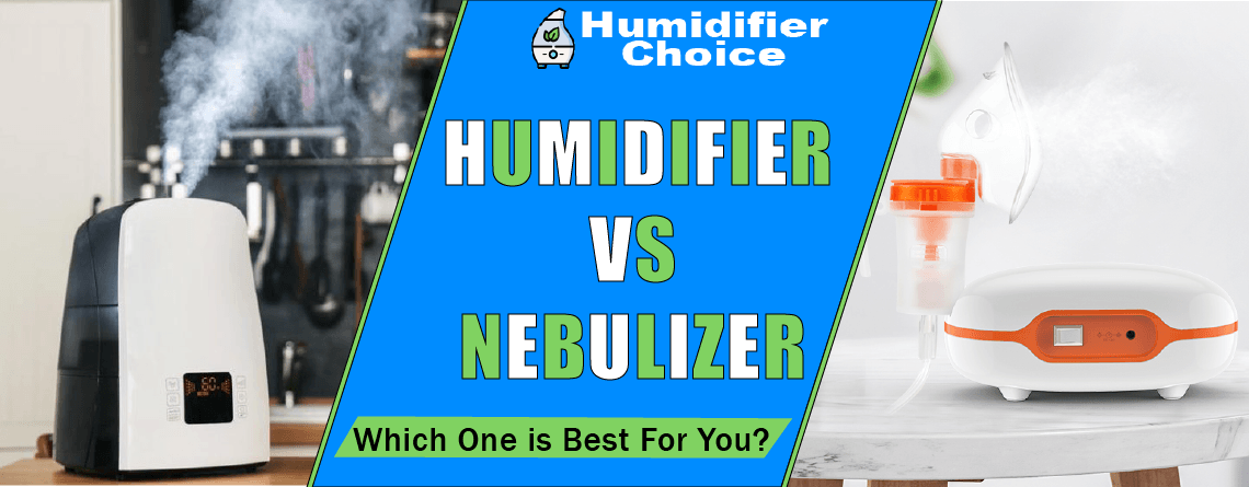 nebulizer vs humidifier