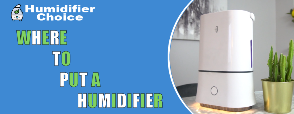 Where To Put A Humidifier