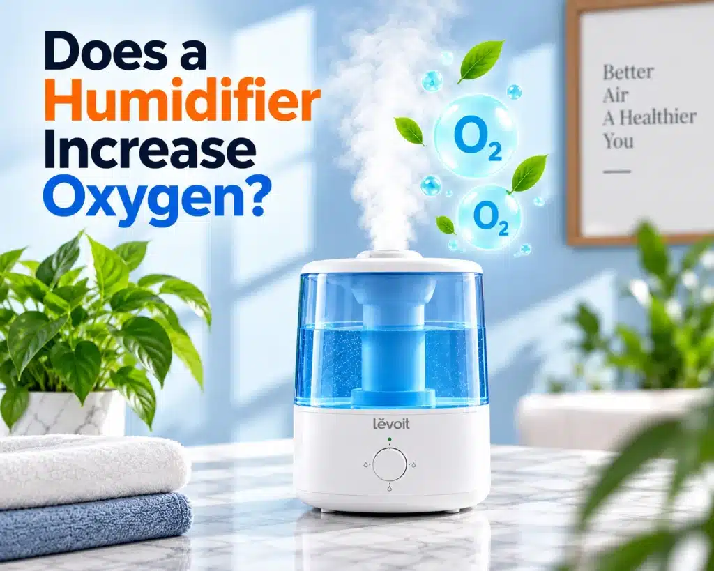 Does a Humidifier Increase Oxygen